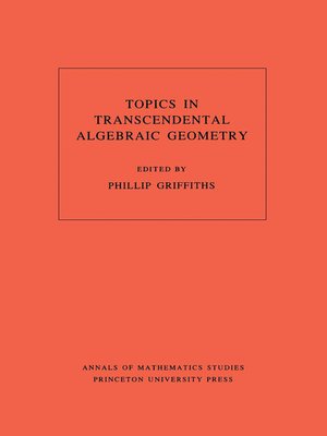 cover image of Topics in Transcendental Algebraic Geometry. (AM-106), Volume 106